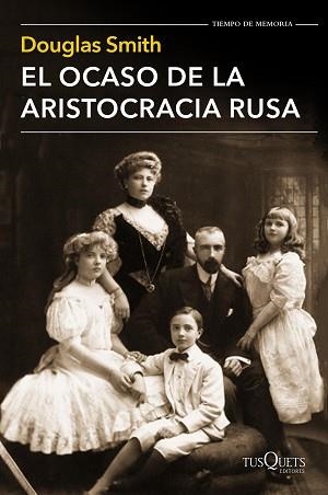 OCASO DE LA ARISTOCRACIA RUSA, EL | 9788490661413 | SMITH, DOUGLAS | Llibreria Aqualata | Comprar llibres en català i castellà online | Comprar llibres Igualada