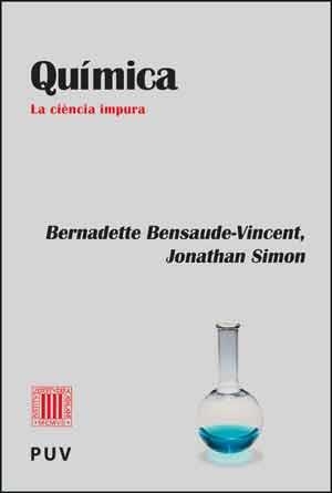 QUÍMICA | 9788437097435 | BENSAUDE-VINCENT, BERNADETTE / SIMON, JONATHAN | Llibreria Aqualata | Comprar libros en catalán y castellano online | Comprar libros Igualada