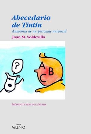 ABECEDARIO DE TINTIN (ENSAYO 14) | 9788497430647 | SOLDEVILLA, JOAN M. | Llibreria Aqualata | Comprar llibres en català i castellà online | Comprar llibres Igualada