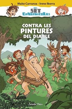 SET CAVERNÍCOLES 2, ELS. CONTRA LES PINTURES DEL DIABLE | 9788490579817 | CARRANZA, MAITE / IBORRA, IRENE | Llibreria Aqualata | Comprar llibres en català i castellà online | Comprar llibres Igualada