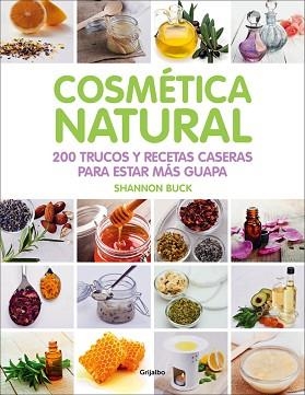 COSMÉTICA NATURAL | 9788416220809 | BUCK, SHANNON | Llibreria Aqualata | Comprar llibres en català i castellà online | Comprar llibres Igualada