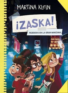 PERDIDOS EN LA GRAN MANZANA (¡ZASKA! 2) | 9788490434444 | KLEIN, MARTINA | Llibreria Aqualata | Comprar llibres en català i castellà online | Comprar llibres Igualada