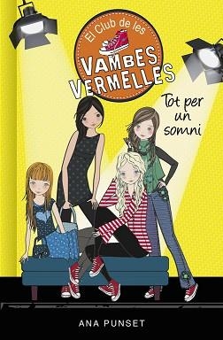 CLUB DE LES VAMBES VERMELLES 3, EL. TOT PER UN SOMNI | 9788490435359 | PUNSET, ANA | Llibreria Aqualata | Comprar llibres en català i castellà online | Comprar llibres Igualada