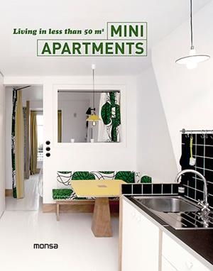 MINI APARTMENTS. LIVING IN LESS THAN 50M2 | 9788415829997 | Llibreria Aqualata | Comprar libros en catalán y castellano online | Comprar libros Igualada