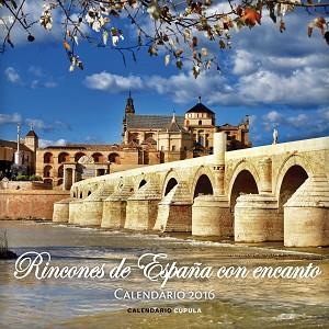 2016 CALENDARIO RINCONES DE ESPAÑA CON ENCANTO  | 9788448021665 | AA. VV. | Llibreria Aqualata | Comprar libros en catalán y castellano online | Comprar libros Igualada
