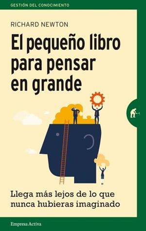 PEQUEÑO LIBRO PARA PENSAR EN GRANDE, EL | 9788492921270 | NEWTON, RICHARD | Llibreria Aqualata | Comprar libros en catalán y castellano online | Comprar libros Igualada