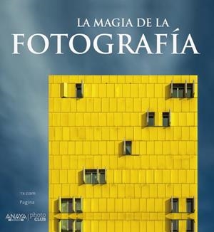 MAGIA DE LA FOTOGRAFÍA, LA | 9788441537088 | 1X.COM | Llibreria Aqualata | Comprar libros en catalán y castellano online | Comprar libros Igualada