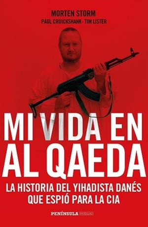 MI VIDA EN AL QAEDA | 9788499424385 | STORM, MORTEN / CRUICKSHANK, PAUL / LISTER, TIM | Llibreria Aqualata | Comprar libros en catalán y castellano online | Comprar libros Igualada