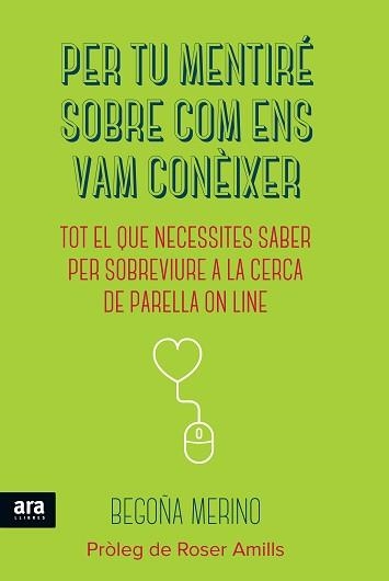 PER TU MENTIRÉ SOBRE COM ENS VAM CONÈIXER | 9788416154180 | MERINO GÓMEZ, BEGOÑA | Llibreria Aqualata | Comprar llibres en català i castellà online | Comprar llibres Igualada