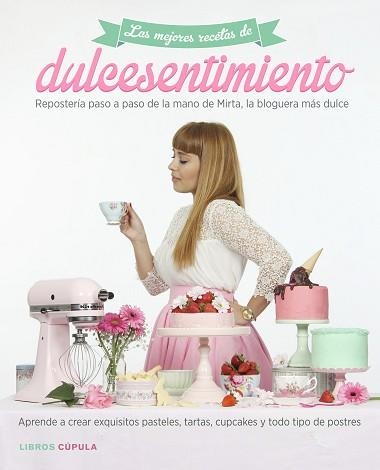 MEJORES RECETAS DE DULCESENTIMIENTO, LAS | 9788448021634 | ESCUDERO, MIRTA  | Llibreria Aqualata | Comprar libros en catalán y castellano online | Comprar libros Igualada