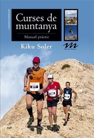 CURSES DE MUNTANYA | 9788490343470 | SOLER, KIKU | Llibreria Aqualata | Comprar libros en catalán y castellano online | Comprar libros Igualada