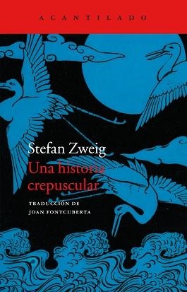 UNA HISTORIA CREPUSCULAR | 9788416011681 | ZWEIG, STEFAN | Llibreria Aqualata | Comprar libros en catalán y castellano online | Comprar libros Igualada