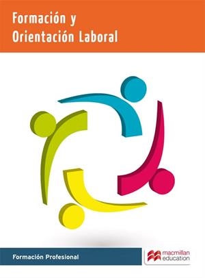 FORMACIÓN Y ORIENTACIÓN LABORAL (ED 2015) | 9788416092413 | ALVAREZ, J.C. / HERRÁEZ, P. / PRIETO, M.A. | Llibreria Aqualata | Comprar llibres en català i castellà online | Comprar llibres Igualada