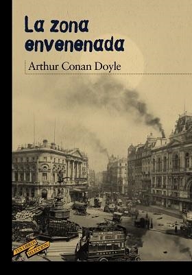 ZONA ENVENENADA, LA | 9788467871654 | DOYLE, ARTHUR C. | Llibreria Aqualata | Comprar libros en catalán y castellano online | Comprar libros Igualada