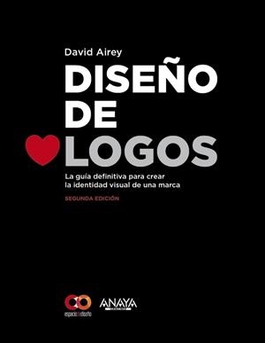 DISEÑO DE LOGOS. SEGUNDA EDICIÓN | 9788441537439 | AIREY, DAVID | Llibreria Aqualata | Comprar libros en catalán y castellano online | Comprar libros Igualada