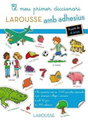 MEU PRIMER DICCIONARI AMB ADHESIUS, EL | 9788416368327 | LAROUSSE EDITORIAL | Llibreria Aqualata | Comprar llibres en català i castellà online | Comprar llibres Igualada