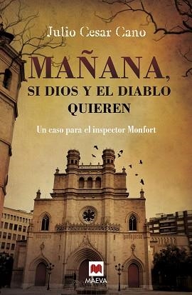 MAÑANA, SI DIOS Y EL DIABLO QUIEREN | 9788416363476 | CANO, JULIO CÉSAR | Llibreria Aqualata | Comprar libros en catalán y castellano online | Comprar libros Igualada