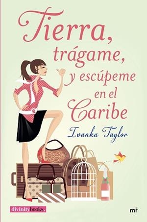 TIERRA, TRÁGAME, Y ESCÚPEME EN EL CARIBE | 9788427042094 | TAYLOR, IVANKA  | Llibreria Aqualata | Comprar libros en catalán y castellano online | Comprar libros Igualada