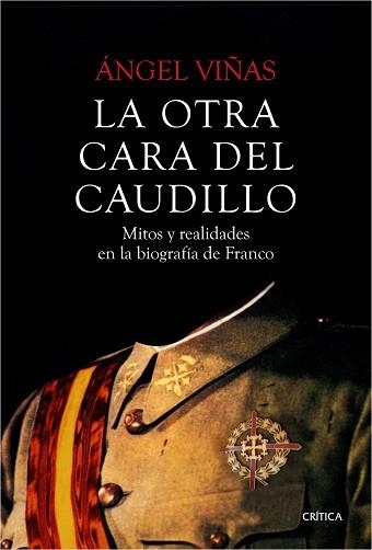 OTRA CARA DEL CAUDILLO, LA | 9788498928631 | VIÑAS, ÁNGEL | Llibreria Aqualata | Comprar libros en catalán y castellano online | Comprar libros Igualada
