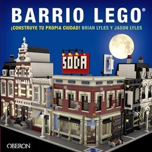 BARRIO LEGO | 9788441537323 | LYLES, JASON / LYLES, BRIAN | Llibreria Aqualata | Comprar llibres en català i castellà online | Comprar llibres Igualada