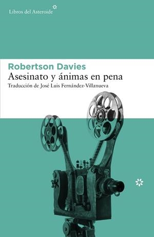 ASESINATO Y ÁNIMAS EN PENA | 9788416213535 | DAVIES, ROBERTSON | Llibreria Aqualata | Comprar libros en catalán y castellano online | Comprar libros Igualada
