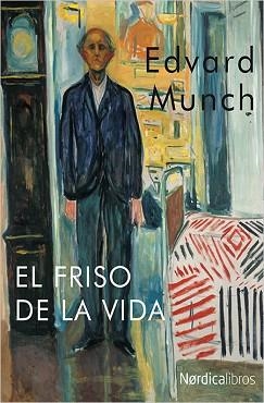FRISO DE LA VIDA, EL | 9788416440214 | MUNCH, EDVARD (1863-1944) | Llibreria Aqualata | Comprar libros en catalán y castellano online | Comprar libros Igualada