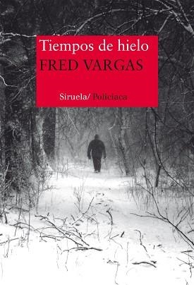 TIEMPOS DE HIELO | 9788416465217 | VARGAS, FRED | Llibreria Aqualata | Comprar libros en catalán y castellano online | Comprar libros Igualada