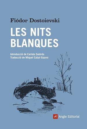 NITS BLANQUES, LES | 9788416139668 | DOSTOIEVSKI, FIÓDOR | Llibreria Aqualata | Comprar llibres en català i castellà online | Comprar llibres Igualada
