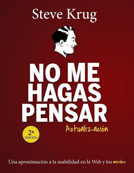 NO ME HAGAS PENSAR. ACTUALIZACIÓN | 9788441537279 | KRUG, STEVE | Llibreria Aqualata | Comprar llibres en català i castellà online | Comprar llibres Igualada