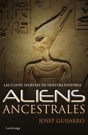ALIENS ANCESTRALES | 9788415864806 | GUIJARRO, JOSEP | Llibreria Aqualata | Comprar libros en catalán y castellano online | Comprar libros Igualada