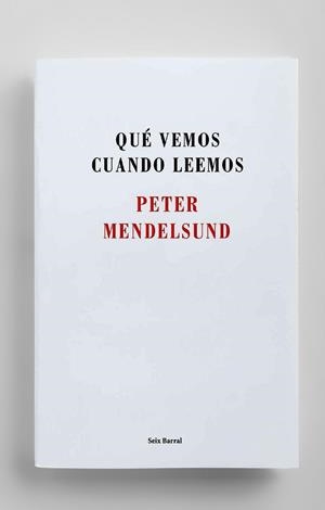QUÉ VEMOS CUANDO LEEMOS | 9788432225192 | MENDELSUND, PETER | Llibreria Aqualata | Comprar llibres en català i castellà online | Comprar llibres Igualada