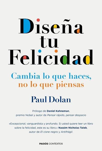 DISEÑA TU FELICIDAD | 9788449331473 | DOLAN. PAUL | Llibreria Aqualata | Comprar libros en catalán y castellano online | Comprar libros Igualada