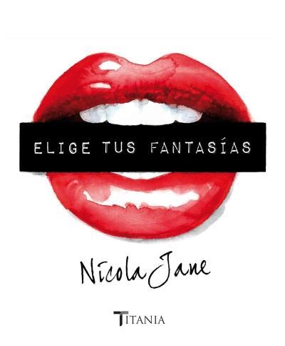 ELIGE TUS FANTASÍAS | 9788492916979 | JANE, NICOLA | Llibreria Aqualata | Comprar libros en catalán y castellano online | Comprar libros Igualada