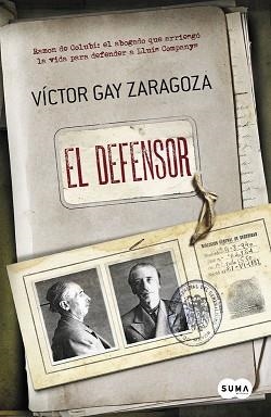 DEFENSOR, EL | 9788483657843 | GAY ZARAGOZA, VÍCTOR | Llibreria Aqualata | Comprar libros en catalán y castellano online | Comprar libros Igualada