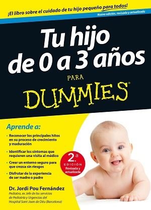 TU HIJO DE 0 A 3 AÑOS PARA DUMMIES-2ª EDICIÓN | 9788432902567 | POU, JORDI | Llibreria Aqualata | Comprar libros en catalán y castellano online | Comprar libros Igualada