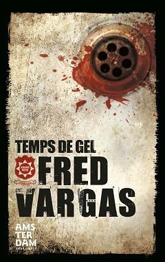 TEMPS DE GEL | 9788415645726 | VARGAS, FRED | Llibreria Aqualata | Comprar libros en catalán y castellano online | Comprar libros Igualada