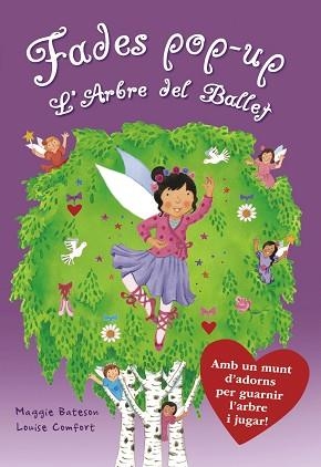FADES DELS ARBRES, LES . L ' ARBRE DEL BALLET | 9788499066332 | BATESON, MAGGIE / COMFORT, LOUISE | Llibreria Aqualata | Comprar libros en catalán y castellano online | Comprar libros Igualada