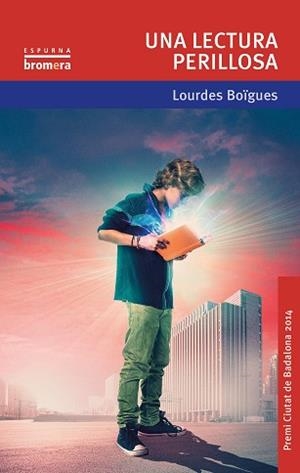 UNA LECTURA PERILLOSA | 9788490262795 | BOÏGUES CHORRO, LOURDES | Llibreria Aqualata | Comprar llibres en català i castellà online | Comprar llibres Igualada