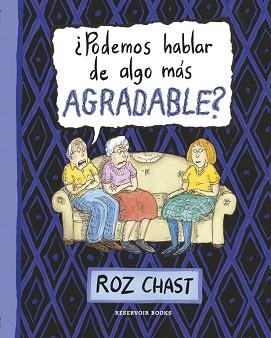 PODEMOS HABLAR DE ALGO MÁS AGRADABLE? | 9788416195299 | CHAST, ROZ | Llibreria Aqualata | Comprar llibres en català i castellà online | Comprar llibres Igualada