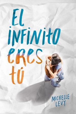 INFINITO ERES TÚ, EL | 9788420488103 | LEVY, MICHELLE | Llibreria Aqualata | Comprar llibres en català i castellà online | Comprar llibres Igualada