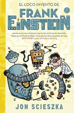 LOCO INVENTO DE FRANK EINSTEIN, EL (FRANK EINSTEIN 2) | 9788420488165 | SCIESZKA,JON | Llibreria Aqualata | Comprar libros en catalán y castellano online | Comprar libros Igualada