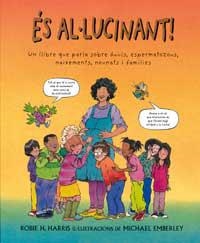 ES AL·LUCINANT. UN LLIBRE QUE PARLA SOBRE OVULS, ESPERMATOZO | 9788495040336 | HARRIS, ROBIE H. | Llibreria Aqualata | Comprar libros en catalán y castellano online | Comprar libros Igualada