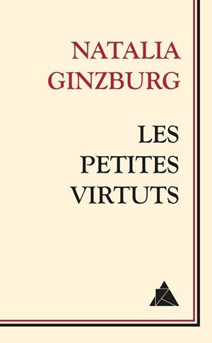 PETITES VIRTUTS, LES | 9788416222100 | GINZBURG, NATALIA | Llibreria Aqualata | Comprar llibres en català i castellà online | Comprar llibres Igualada