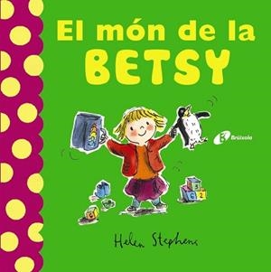 MÓN DE LA BETSY, EL | 9788499066585 | STEPHENS, HELEN | Llibreria Aqualata | Comprar libros en catalán y castellano online | Comprar libros Igualada