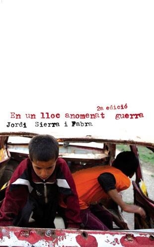 EN UN LLOC ANOMENAT GUERRA | 9788424641382 | SIERRA I FABRA, JORDI | Llibreria Aqualata | Comprar llibres en català i castellà online | Comprar llibres Igualada