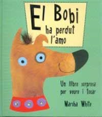 BOBI HA PERDUT L' AMO, EL | 9788427283305 | WHITE, MARSHA | Llibreria Aqualata | Comprar libros en catalán y castellano online | Comprar libros Igualada