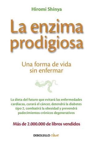ENZIMA PRODIGIOSA, LA | 9788466330275 | SHINYA, HIROMI | Llibreria Aqualata | Comprar llibres en català i castellà online | Comprar llibres Igualada