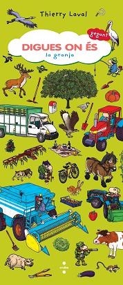 GRANJA, LA. DIGUES ON ÉS. | 9788466139595 | LAVAL, THIERRY | Llibreria Aqualata | Comprar libros en catalán y castellano online | Comprar libros Igualada