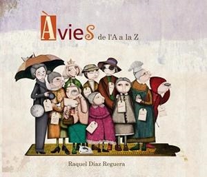 ÀVIES DE LA A A LA Z | 9788448844363 | DÍAZ REGUERA, RAQUEL | Llibreria Aqualata | Comprar libros en catalán y castellano online | Comprar libros Igualada