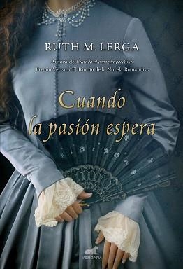 CUANDO LA PASIÓN ESPERA | 9788415420958 | LERGA, RUTH M.  | Llibreria Aqualata | Comprar libros en catalán y castellano online | Comprar libros Igualada